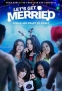 Lets.Get.Merried.2021.720p.WEB-DL.AAC2.0.H264-LBR