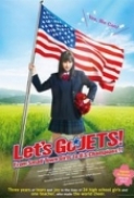 Lets.Go.Jets.2017.1080p.BluRay.x264.DTS-WiKi[rarbg]