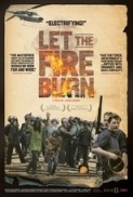 Let.The.Fire.Burn.2013.720p.AMZN.WEBRip.DD5.1.x264-AJP69