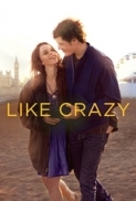 Like Crazy (2011) BluRay 720p x264 [Dual Audio] [Hindi DD 5.1 - Eng] AAC Esub -=!Katyayan!=-