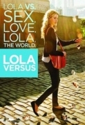 Lola Versus (2012) 1080p MKV AC3+DTS HQ Eng NL Subs