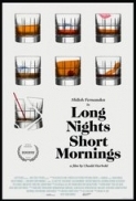 Long Nights Short Mornings (2016) 720p WEB-DL 800MB - MkvCage