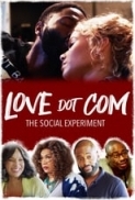 Love Dot Com: The Social Experiment (2019) [1080p] [WEBRip] [2.0] [YTS] [YIFY]