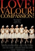 Love! Valour! Compassion! 1997 DvdRip 720p x264-HighCode