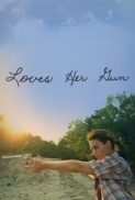 Loves.Her.Gun.2013.720p.WEB-DL.H264-WEBiOS [PublicHD]