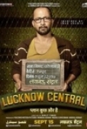  Lucknow Central (2017) Hindi LQ CAM - 700MB - x264