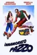 Innamorato Pazzo (1981) 1080p H265 ITA AAC