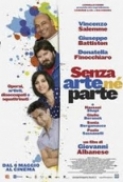 Senza.Arte.Ne.Parte.2011.iTALiAN.MD.CAM.XviD-iMC[LordM]