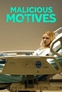 Malicious Motives 2021 720p [Timati]