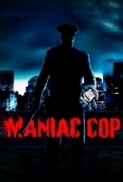 Maniac Cop (1988) (Remastered 1080p BluRay x265 HEVC 10bit AAC 6.1 commentary HeVK) William Lustig Bruce Campbell Robert Z'Dar Tom Atkins Laurene Landon Richard Roundtree Sam Raimi Larry Cohen ZDar