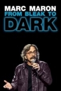 Marc.Maron.From.Bleak.to.Dark.2023.720p.WEBRip.800MB.x264-GalaxyRG