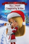 Mariah Careys All I Want for Christmas Is You 2017 1080p BluRay AC3 5.1 x264 MSubs [Moviezworldz]