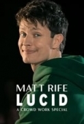 Matt Rife Lucid A Crowd Work Special 2024 1080p WEB h264-EDITH