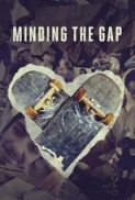 Minding.the.Gap.2018.LiMiTED.DVDRip.x264-CADAVER[EtMovies]