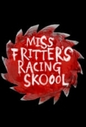 Miss Fritter's Racing Skoool (2017) [BluRay] [1080p] [YTS] [YIFY]