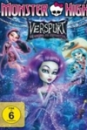 Monster High Haunted (2015) 720p BRRip x264 AAC -=@ BY Kamalesh=-