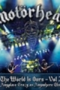 Motorhead.The.World.Is.Ours.Vol.2.2012.1080p.BluRay.x264