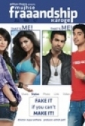 Mujhse Fraaandship Karoge (2011) DvDRiP -= xCLuB - eXCLuSiVe =-