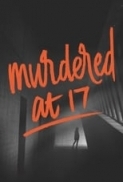 Murdered.at.17.2018.1080p.AMZN.WEBRip.DDP2.0.x264-ABM[TGx] ⭐