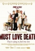 Must.Love.Death.2009.DVDRip.XviD.UniverSalAbsurdity.