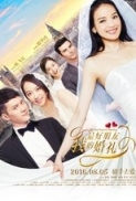 My Best Friend's Wedding 2016 Mandarin 720p WEBRip 650 MB - iExTV