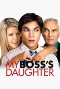 My Boss\'s Daughter (2003) 720p BRRip x264[Dual-Audio][Eng-Hindi] By Mafiaking [Team EXD]         