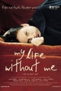 My Life Without Me (2003) 720p WebRip x264 -[MoviesFD7]