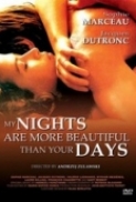 My.Nights.Are.More.Beautiful.Than.Your.Days.1989.BluRay.720p.x264.DTS-MySiLU [PublicHD]