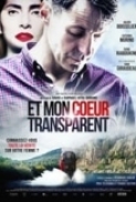 Et.Mon.Coeur.Transparent.2017.FRENCH.1080p.WEBRip.x265-VXT