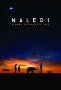 Naledi: A Baby Elephant's Tale (2016) [720p] [YTS] [YIFY]