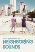 Neighboring.Sounds.2012.720p.BluRay.x264-IGUANA-[PublicHD]