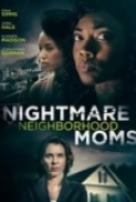 Nightmare.Neighborhood.Moms.2022.720p.HDRip.800MB.x264-GalaxyRG