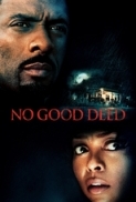 No.Good.Deed.2014.1080p.STZ.WEB-DL.AAC.2.0.H.264-PiRaTeS[TGx]