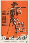 No.Name.on.the.Bullet.1959.720p.BluRay.x264-BiPOLAR[PRiME]