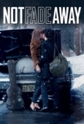 Not Fade Away 2012 BRRip 720p x264 AAC - PRiSTiNE [P2PDL]