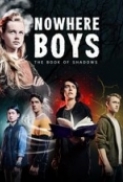 Nowhere Boys-The Book of Shadows 2016 DVDRip x264-WaLMaRT