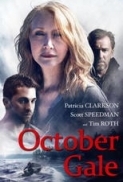 October Gale(2014)720p HQ AC3 DD5 1 (Externe Eng NL Subs)TBS