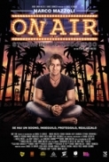 On.Air.Storia.Di.Un.Successo.2016.iTALiAN.AC3.DvdRip.DivX.Nilo-FoRaCrEw