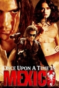 Once Upon A Time in Mexico (2003)- Antonio Banderas and Johnny Depp-1080p-H264-AC 3 (DolbyDigital-5.1) & nickarad