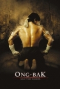 Ong Bak The Thai Warrior (2003) HQ 1080p Blu-Ray x264 DTSHD-MA MSubs -DDR