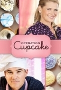 Operation Cupcake 2012 Hallmark 720p HDTV X264 Solar