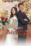 Our Christmas Wedding 2023 GAF 720p IPTV hevc-Poke