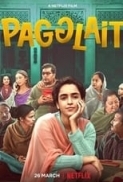 Pagglait (2021) [HINDI+ENGLISH - 720p - WEB HDRip - x264 - DD 5.1 - MSub - 2GB] - MAZE