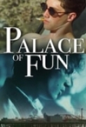 Palace Of Fun 2016 Movies DVDRip x264 AAC with Sample ☻rDX☻