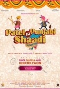 Patel Ki Punjabi Shaadi (2017) Hindi 720P DVDRip x264 AAC 1GB ESubs