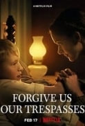 Forgive.Us.Our.Trespasses.2022.1080p.WEBRip.x265