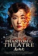 Phantom of the Theatre (2016) 720p BluRay x264 Eng Subs [Dual Audio] [Hindi DD 2.0 - Chinese 5.1] Exclusive By -=!Dr.STAR!=-