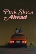 Pink.Skies.Ahead.2020.PROPER.1080p.WEBRip.x264