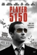 Player 5150[2008]DvDrip-aXXo