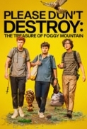 Please.Dont.Destroy.The.Treasure.of.Foggy.Mountain.2023.1080p.WEBRip.x265-KONTRAST